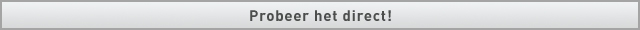 Probeer het direct!